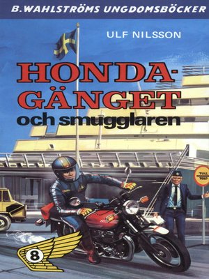 cover image of Honda-gänget 8--Honda-gänget och smugglaren